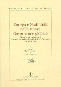 Europa E Stati Uniti Nella Nuova Governance Globale: Atti del Seminario Di Studi. Firenze, Fondazione Spadolini Nuova Antologia. 8 Ottobre 2010 - 