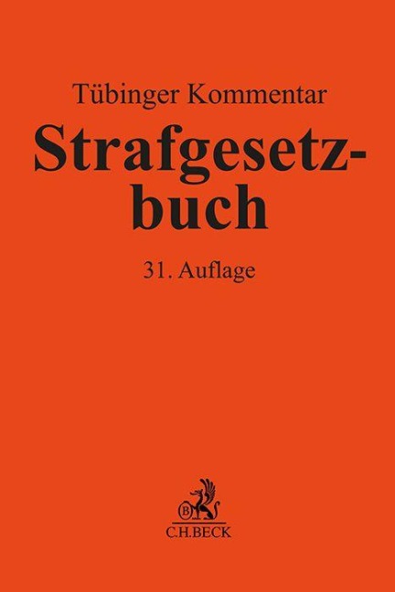 Tübinger Kommentar Strafgesetzbuch. StGB - Jörg Eisele, Nikolaus Bosch, Ulrike Schittenhelm, Walter Perron, Georg Steinberg