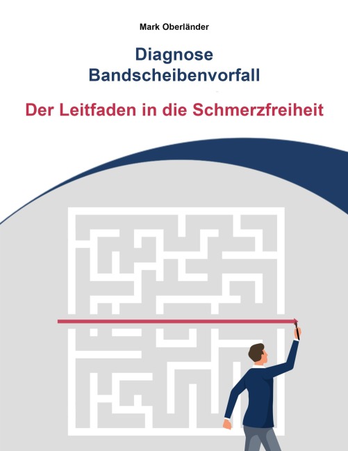 Diagnose Bandscheibenvorfall - Mark Oberländer
