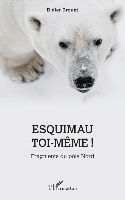 Esquimau toi-même ! - Drouet