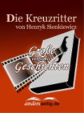 Cover-Bild zum Titel 'Die Kreuzritter' von 'Henryk Sienkiewicz'