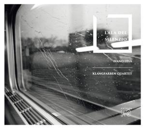 L'ala del Silenzio - Ivano/Klangfarben Quartet Leva