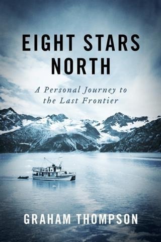 Eight Stars North - Graham Thompson