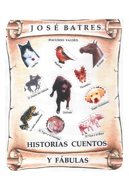 Historias, fábulas y cuentos - José Batres
