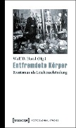 Cover-Bild zum Titel 'Entfremdete Körper' von ''