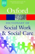 Cover-Bild zum Titel 'A Dictionary of Social Work and Social Care' von 'John Harris, Vicky White'