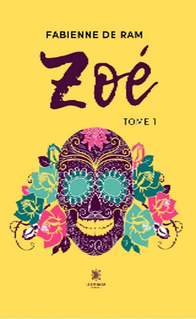 Zoé - Tome 1 - Fabienne de Ram