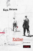 Cover-Bild zum Titel 'Kaliber' von 'Ken Bruen'