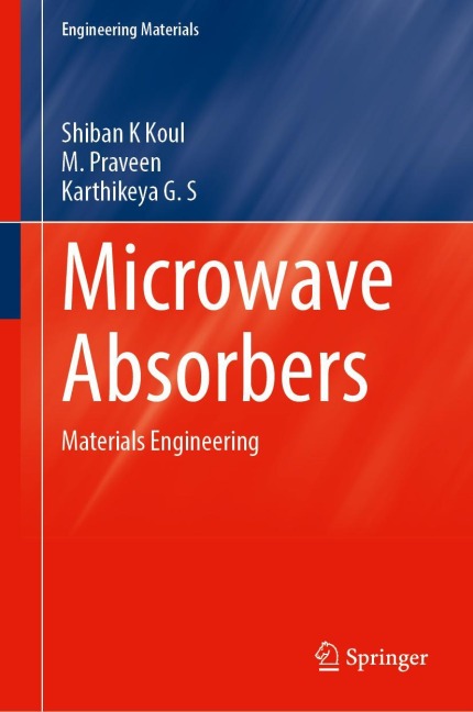Microwave Absorbers - Shiban K Koul, M. Praveen, Karthikeya G S