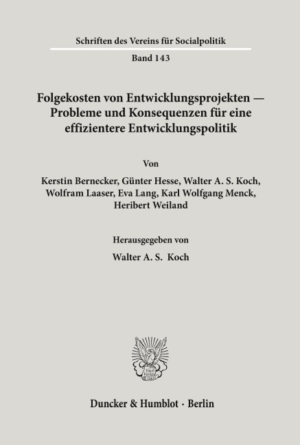 Folgekosten von Entwicklungsprojekten - Probleme und Konsequenzen für eine effizientere Entwicklungspolitik. - 