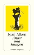 Cover-Bild zum Titel 'Angst und Bangen' von 'Joan Aiken'
