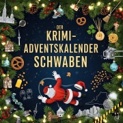 Cover-Bild zum Titel 'Der Krimi-Adventskalender Schwaben' von 'Luisa Horn'
