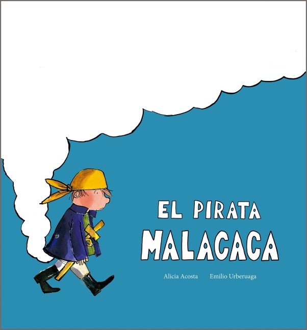 El Pirata Malacaca - Alicia Acosta