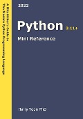 Python Mini Reference (A Hitchhiker's Guide to the Modern Programming Languages, #3) - Harry Yoon