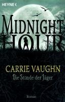 Die Stunde der Jäger - Carrie Vaughn