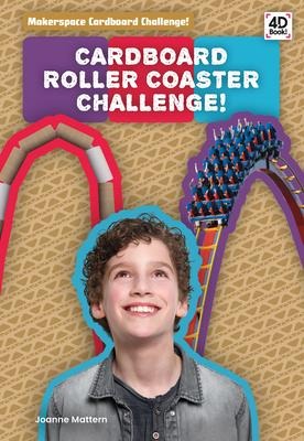 Cardboard Roller Coaster Challenge! - Joanne Mattern