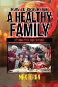 Cover-Bild zum Titel 'How To Procreate A Healthy Family (Chinese Edition)' von 'Max Teran'