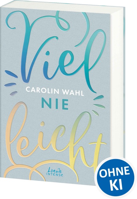 Vielleicht nie (Vielleicht-Trilogie, Band 2) - Carolin Wahl