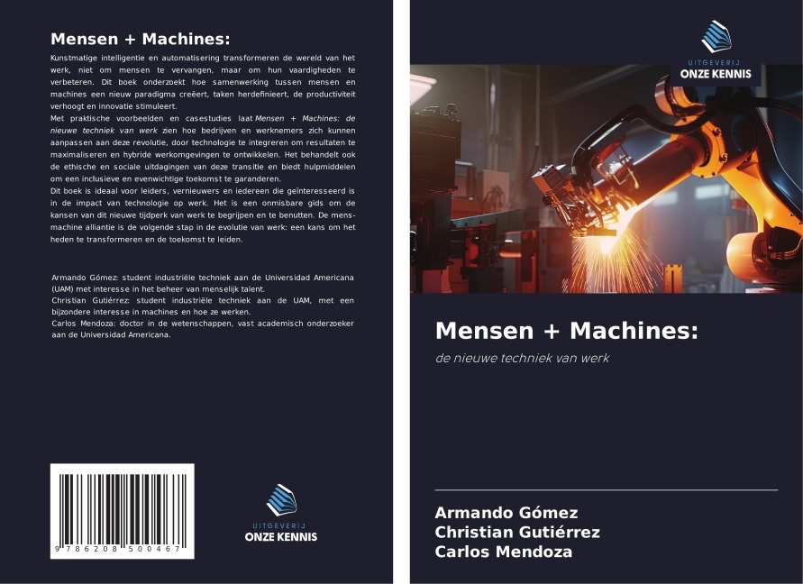 Mensen + Machines: - Armando Gómez, Christian Gutiérrez, Carlos Mendoza