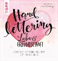 Cover-Bild zum Titel 'Handlettering Liebe & Freundschaft' von 'Frau Liebling'