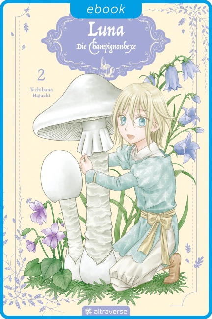 Luna - Die Champignonhexe 02 - Tachibana Higuchi