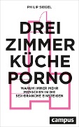 Cover-Bild zum Titel 'Drei Zimmer, Küche, Porno' von 'Philip Siegel'