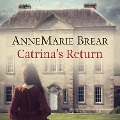 Cover-Bild zum Titel 'Catrina's Return' von 'Annemarie Brear'