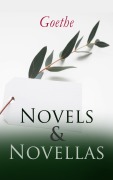 Cover-Bild zum Titel 'Goethe: Novels & Novellas' von 'Johann Wolfgang von Goethe'