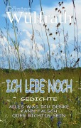 Cover-Bild zum Titel 'Ich lebe noch' von 'Günter Wülfrath'