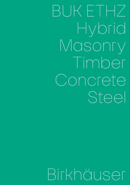 Hybrid, Masonry, Concrete, Timber, Steel -  Hybrid, Masonry, Concrete, Timber, Steel -