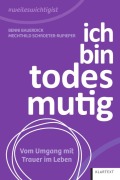 Cover-Bild zum Titel 'Ich bin todesmutig' von 'Benni Bauerdick, Mechthild Schroeter-Rupieper'