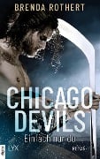 Chicago Devils- Einfach nur du - Brenda Rothert