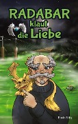 Cover-Bild zum Titel 'Radabar klaut die Liebe - Teil 1' von 'Erwin Sittig'