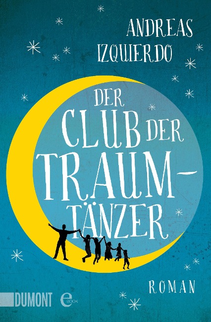 Der Club der Traumtänzer - Andreas Izquierdo