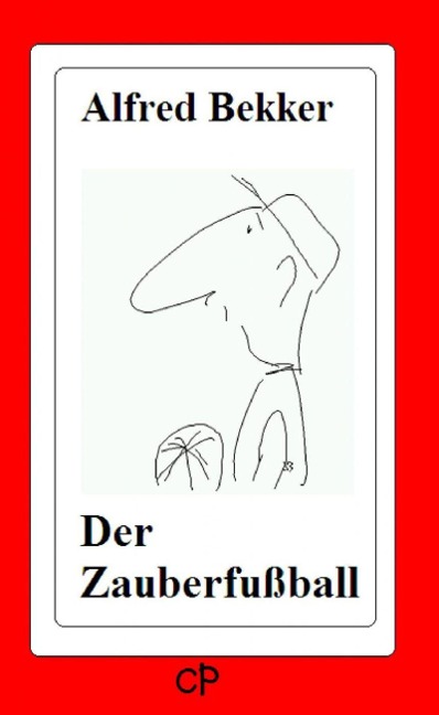 Der Zauberfußball - Alfred Bekker