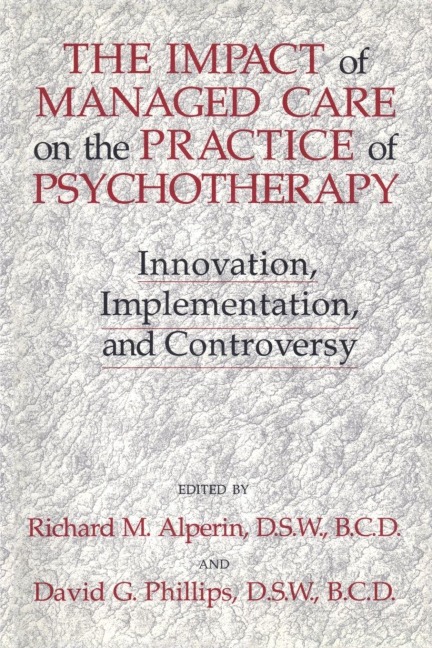 The Impact Of Managed Care On The Practice Of Psychotherapy - 