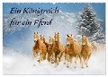 Ein Königreich für ein Pferd (Wandkalender 2024 DIN A2 quer), CALVENDO Monatskalender - Sigrid Starick