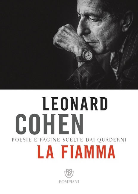 La fiamma. Poesie e pagine scelte dai quaderni - Leonard Cohen