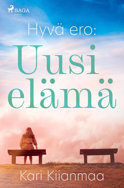 Hyvä ero: Uusi elämä - Kari Kiianmaa