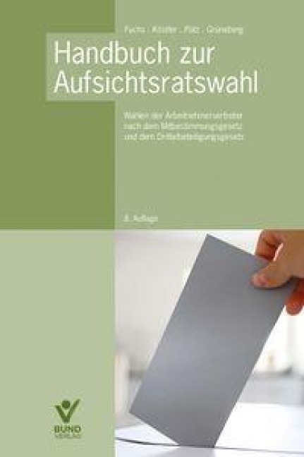 Handbuch zur Aufsichtsratswahl - Harald Fuchs, Roland Köstler, Lasse Pütz, Jan Grüneberg