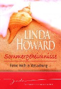 Sommergeheimnisse: Führe mich in Versuchung - Linda Howard
