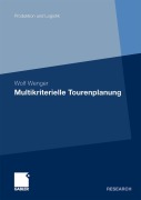 Cover-Bild zum Titel 'Multikriterielle Tourenplanung' von 'Wolf Wenger'