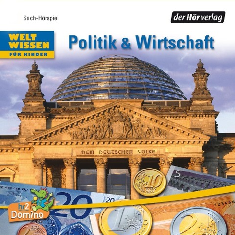 Weltwissen für Kinder: Politik & Wirtschaft - Volker Dettmar, Niels Kaiser, Roland Grosch, Tom Löffler, Helfried Wildenhain