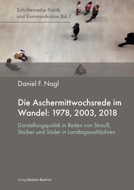 Die Aschermittwochsrede im Wandel: 1978, 2003, 2018 - Daniel Nagl
