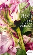 Cover-Bild zum Titel 'Das Lieben danach' von 'Helene Bracht'