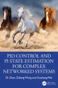 Cover-Bild zum Titel 'PID Control and PI State Estimation for Complex Networked Systems' von 'Di Zhao, Zidong Wang, Guoliang Wei'