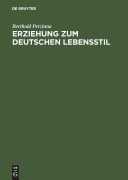 Cover-Bild zum Titel 'Erziehung zum deutschen Lebensstil' von 'Berthold Petzinna'