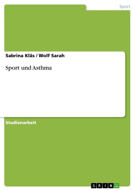 Sport und Asthma - Sabrina Kläs, Wolf Sarah