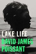 Cover-Bild zum Titel 'Lake Life' von 'David James Poissant'