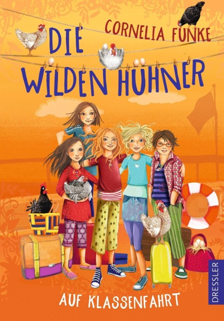 Die wilden Hühner auf Klassenfahrt - Cornelia Funke